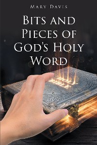 Cover Bits And Pieces Of God's Holy Word