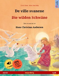 Cover De ville svanene – Die wilden Schwäne (norsk – tysk)