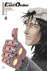 Cover Battle Angel Alita - Last Order vol. 02