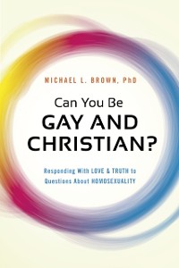 Cover Can You Be Gay and Christian?