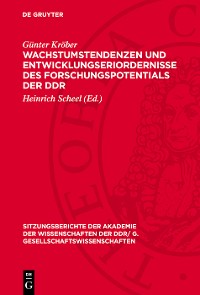 Cover Wachstumstendenzen und Entwicklungseriordernisse des Forschungspotentials der DDR