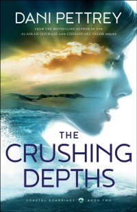 Cover Crushing Depths (Coastal Guardians Book #2)