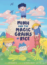 Cover Minh and the Magic Grains of Rice