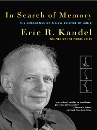 Cover In Search of Memory: The Emergence of a New Science of Mind