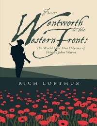 Cover From Wentworth to the Western Front: The World War One Odyssey of Private John Warns