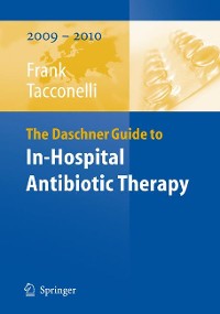 Cover The Daschner Guide to In-Hospital Antibiotic Therapy