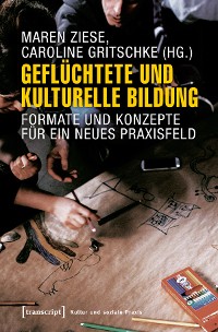 Cover Geflüchtete und Kulturelle Bildung
