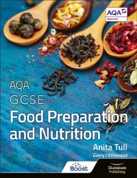 Cover AQA GCSE Food Preparation and Nutrition: Student Book