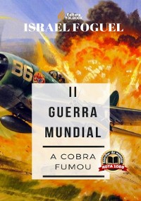 Cover Ii Guerra Mundial: A Cobra Fumou