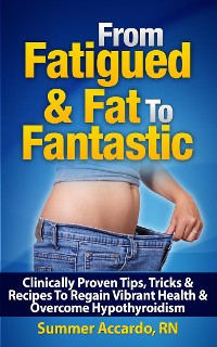Cover From Fatigued & Fat To Fantastic