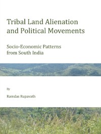 Cover Tribal Land Alienation and Political Movements