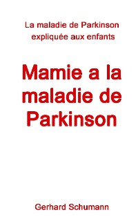 Cover Mamie a la maladie de Parkinson