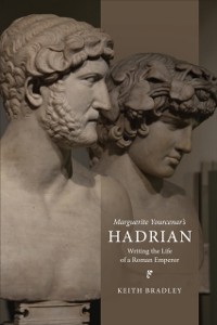 Cover Marguerite Yourcenar's Hadrian