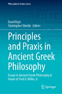 Cover Principles and Praxis in Ancient Greek Philosophy