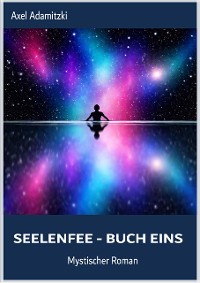 Cover SeelenFee - Buch Eins