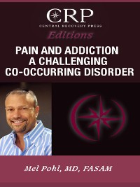 Cover Pain and Addiction: A Challenging Co-Occurring Disorder