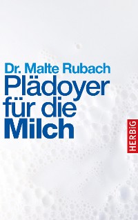 Cover Plädoyer für die Milch