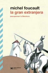 Cover La gran extranjera: Para pensar la literatura