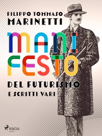 Cover Manifesto del Futurismo e scritti vari