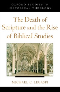 Cover Death of Scripture and the Rise of Biblical Studies