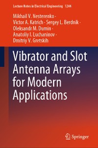 Cover Vibrator and Slot Antenna Arrays for Modern Applications