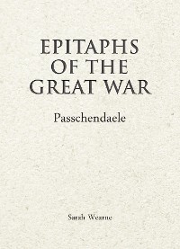 Cover Epitaphs of the Great War: Passchendaele