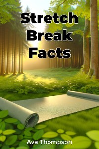 Cover Stretch Break Facts