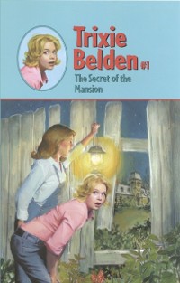 Cover Secret of the Mansion: Trixie Belden
