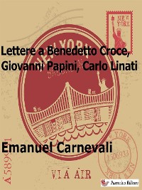 Cover Lettere a Benedetto Croce, Giovanni Papini e Carlo Linati