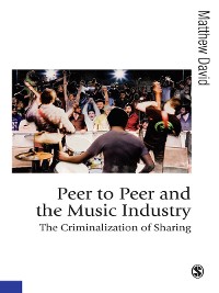 Cover Peer to Peer and the Music Industry