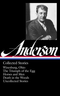 Cover Sherwood Anderson: Collected Stories (LOA #235)