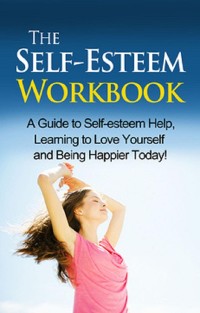 Cover The Self-Esteem Workbook