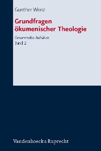 Cover Grundfragen ökumenischer Theologie