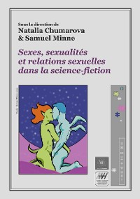 Cover Sexes, sexualités et relations sexuelles dans la science-fiction