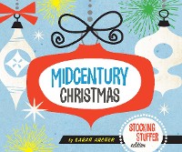 Cover Midcentury Christmas Stocking Stuffer Edition (Stocking Stuffer Edition)