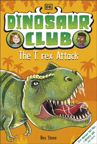 Cover Dinosaur Club: The T-Rex Attack