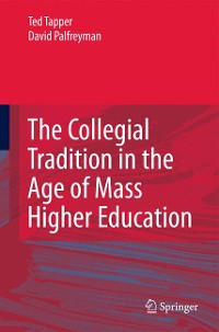 Cover The Collegial Tradition in the Age of Mass Higher Education