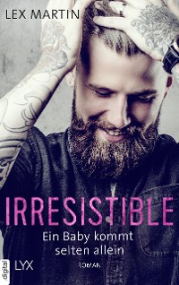 Cover Irresistible - Ein Baby kommt selten allein