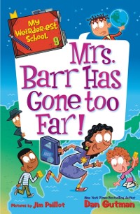 Cover My Weirder-est School #9: Mrs. Barr Has Gone Too Far!