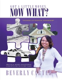Cover Got a Little Money, Now What?: The Basics of Financial Stewardship