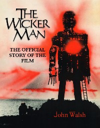 Cover The Wicker Man: The Official Story of the Film