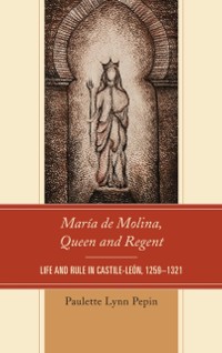 Cover Maria de Molina, Queen and Regent