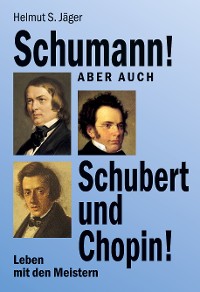 Cover Schumann! Aber auch Schubert und Chopin!
