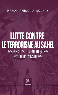 Cover Lutte contre le terrorisme au Sahel