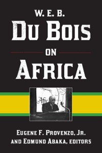 Cover W. E. B. Du Bois on Africa