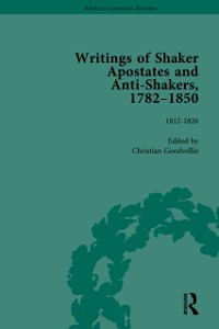 Cover Writings of Shaker Apostates and Anti-Shakers, 1782-1850 Vol 2