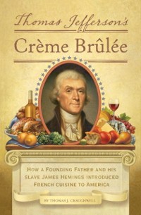 Cover Thomas Jefferson's Creme Brulee