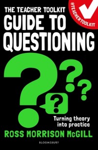 Cover The Teacher Toolkit Guide to Questioning