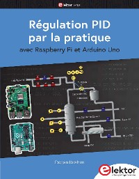 Cover Régulation PID par la pratique avec Raspberry Pi et Arduino Uno
