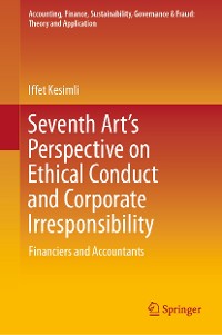 Cover Seventh Art’s Perspective on Ethical Conduct and Corporate Irresponsibility